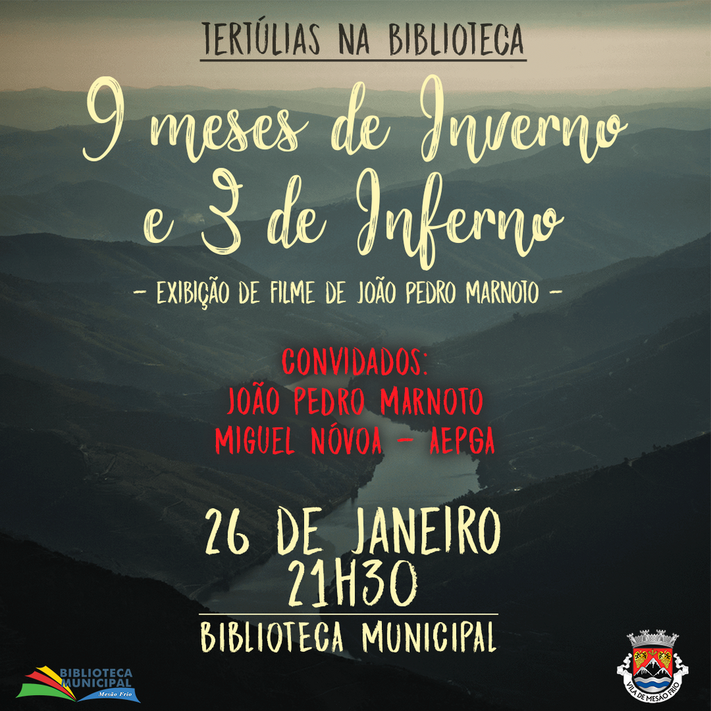 Tertúlias na Biblioteca - «9 Meses de Inverno e 3 de Inferno»