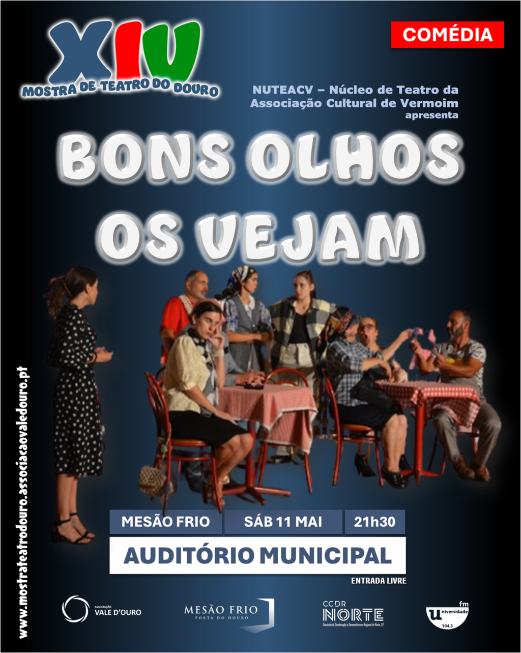 Comédia "Bons Olhos Os Vejam" - Mostra de Teatro do Douro