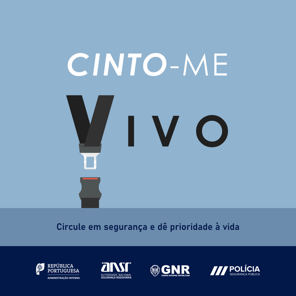 Segurança | Campanha "Cinto-me vivo"