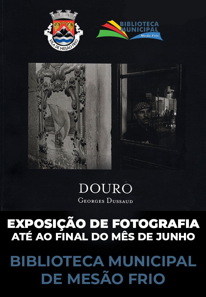 Exposição fotográfica «O Douro de Georges Dussaud»