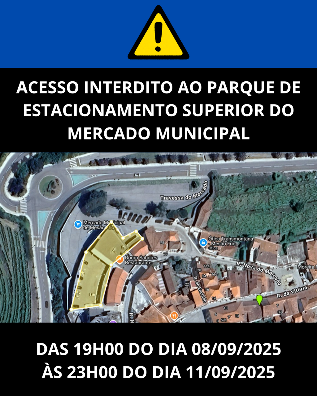 AVISO | ACESSO INTERDITO AO PARQUE DE ESTACIONAMENTO SUPERIOR DO MERCADO MUNICIPAL